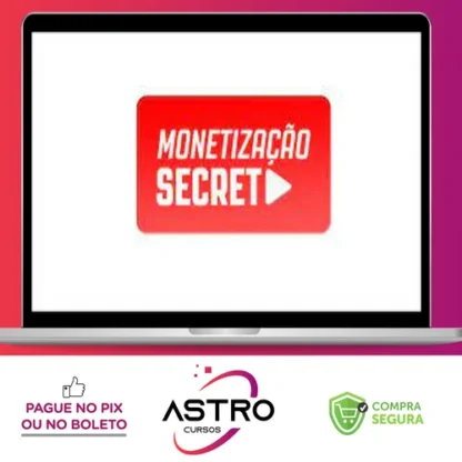 Monetização Secreta - Denis Bai
