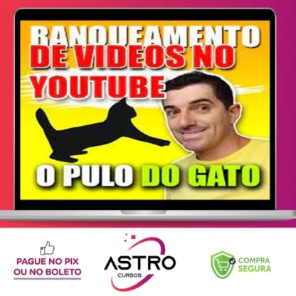 Pulo do Gato 4.0: Ranqueamento de Vídeos no Youtube - Erivelton