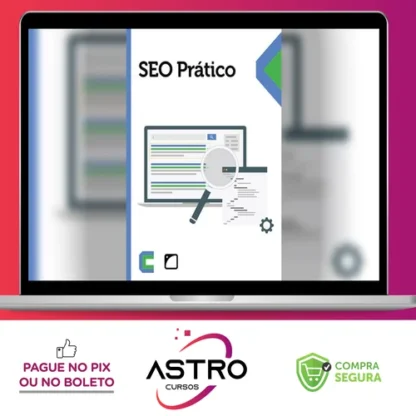 SEO Prático: Seu Site na Primeira Página das Buscas - Casa do Código