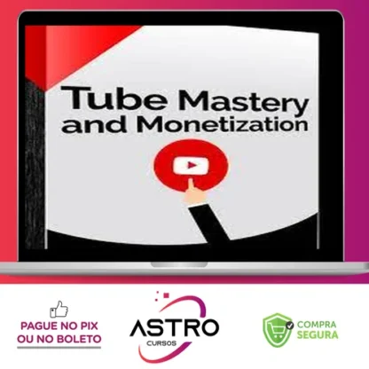 Tube Mastery and Monetization - Matt Par [INGLÊS]
