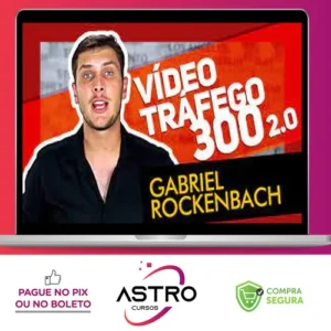 Vídeo Tráfego 300 - Gabriel Rockenbach