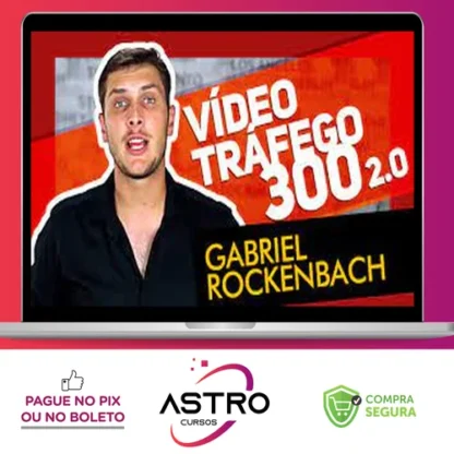 Vídeo Tráfego 300 - Gabriel Rockenbach