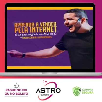 Aprenda a Vender pela Internet - Anderson Dias