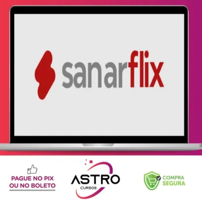 [PACK] Sanar - Sanarflix (Medicina)