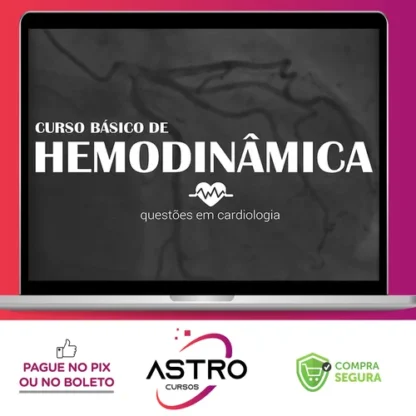 Curso Básico de Hemodinâmica - Questões em Cardiologia