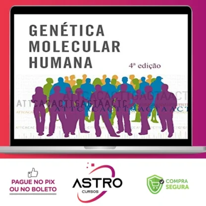 Genética Molecular Humana - Tom Strachan e Andrew Read