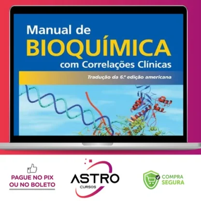 Manual de Bioquímica com Correlações Clínicas 6ª Edição - Thomas M. Devlin