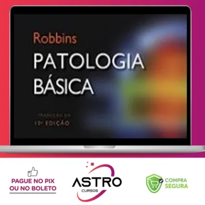 Patologia Básica 9ª Edição - Robbins