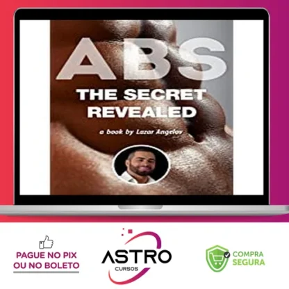 ABS: The Secret Revealed - Lazar Angelov [INGLÊS]