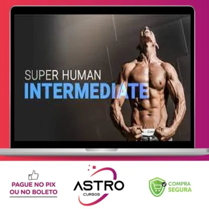 Intermediate Calisthenics: Superhuman Rising - Frank Medrano [INGLÊS]