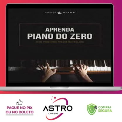 Aprenda Piano Do Zero: Método Simples - Jonathan Alex