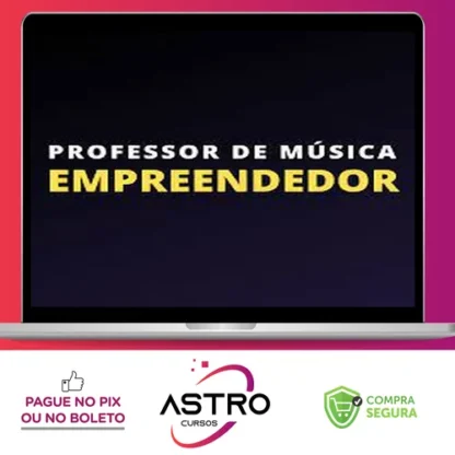 Professor de Música Empreendedor - Starling Academia de Música EAD