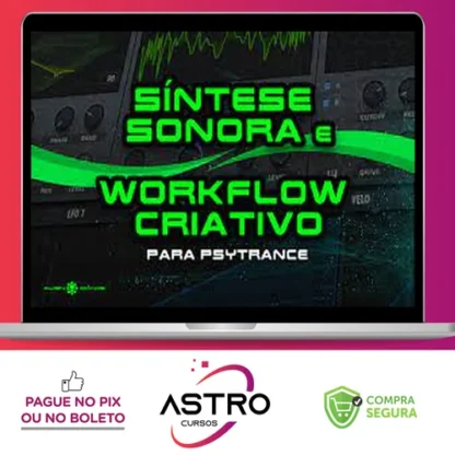 Síntese Sonora e Workflow Criativo para Psytrance - Alien Chaos