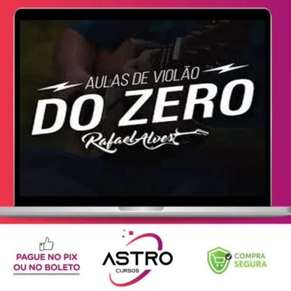 Violão do Zero - Rafael Alves
