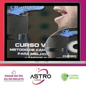 Curso Vocal: Método de Canto Completo para Melhorar a Voz - André Fantom