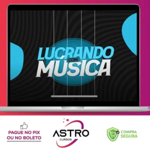 Lucrando com Músicas - Rodrigo Barros