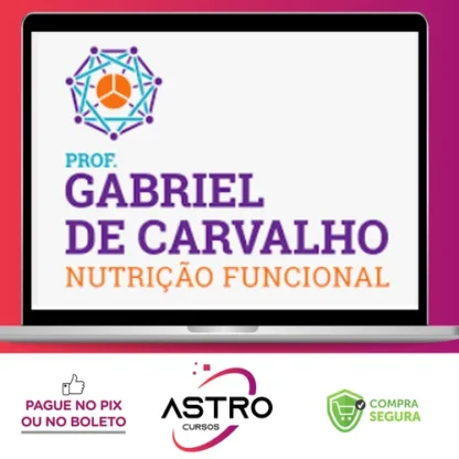 Curso de Extensão: Nutrição Funcional - Gabriel de Carvalho
