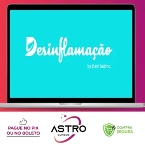 Curso Online Desinflamação - Dani Sabino