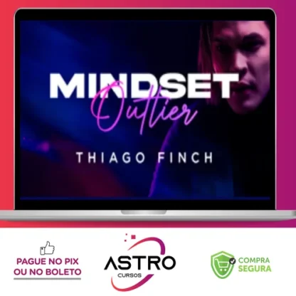 Mindset Outlier - Thiago Finch