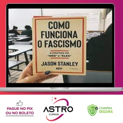 Como Funciona o Fascismo - Jason Stanley