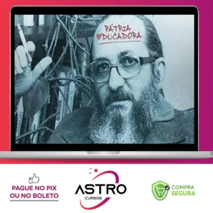 Desconstruindo Paulo Freire - Brasil Paralelo