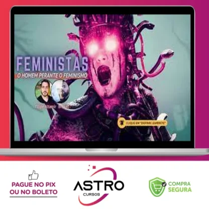 Desmascarando o Feminismo - Filipe Altamir