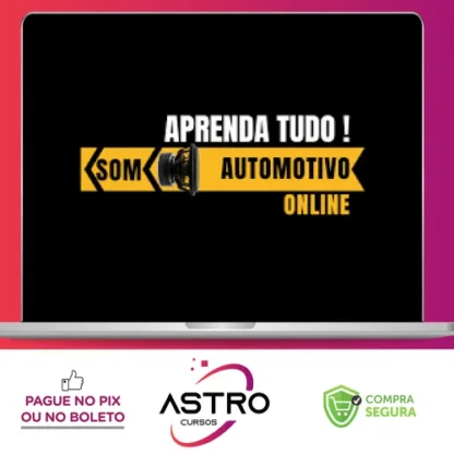 Aprenda Tudo Som Automotivo Online - Marcio Low Bass
