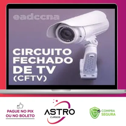 Circuito Fechado de TV CFTV - EADCCNA
