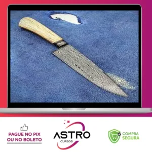 Curso de Aço Damasco - Gilson Bortolini