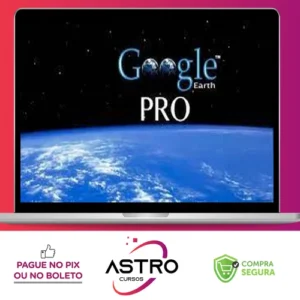 Explorando e criando Mapas com Google Earth Pro - Renato Quieza da Vitoria