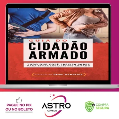 Guia do Cidadão Armado - Bene Barbosa