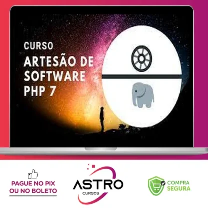 Curso Artesão de Software Php 7 (do Padawan ao Jedi) - Julio Alves