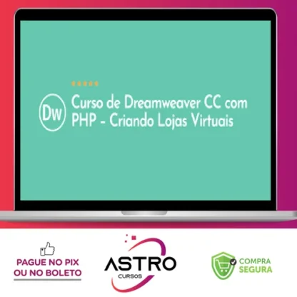Curso de Dreamweaver Cc com Php: Criando Lojas Virtuais - Denilson Bonatti
