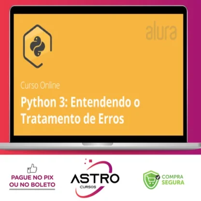 Alura: Python 3 Entendendo o Tratamento de Erros - Ronald Rodrigues Farias