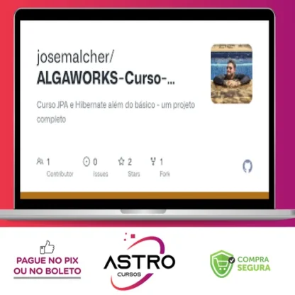 Curso Jpa e Hibernate Além do Básico: um Projeto Completo - Algaworks