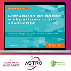 Estrutura de Dados de Algoritmos com Javascript 2ª Edição - Loiane Groner