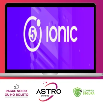 Ionic 5 do Zero Até Publicação - Paulo Rogério Martins Marques