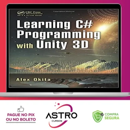 Learning C # Programming With Unity 3D 2Nd Edition - Alex Okita [Inglês]