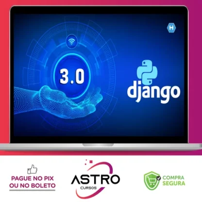 Python 3 Na Web com Django (Básico e Intermediário) - Gileno Alves Santa Cruz Filho
