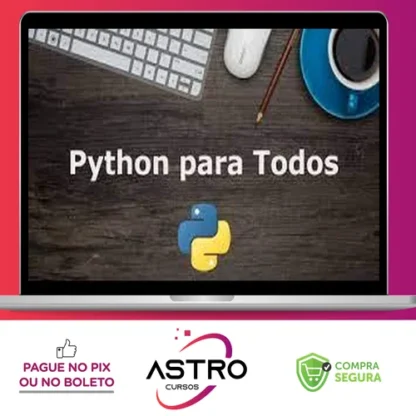 Python Para Todos, Aprenda a Criar Diversas Aplicações - Evaldo Wolkers e Louis Wolkers
