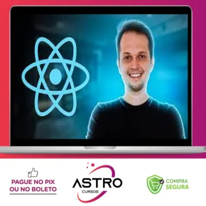 React do Zero a Maestria (c/ hooks, router, API, Projetos) - Matheus Battisti