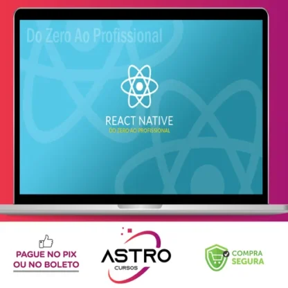 React Native do Zero ao Profissional - Bonieky Lacerda