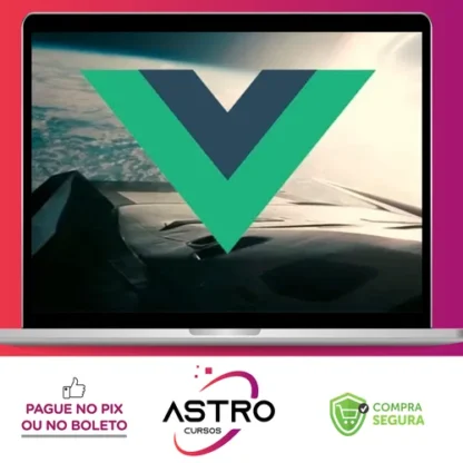 Vue JS 2: O Guia Completo (Incl. Vue Router & Vuex) - Cod3R
