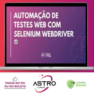 Automação de Testes com Selenium Webdriver em Java - Júlio de Lima