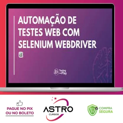 Automação de Testes com Selenium Webdriver em Java - Júlio de Lima