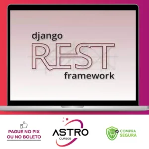 Crie Apis Rest com Python e Django Rest Framework - Geek University