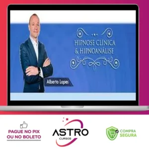 Curso de Hipnose Clínica & Hipnoanalise - Dr. Alberto Lopes