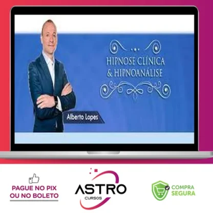 Curso de Hipnose Clínica & Hipnoanalise - Dr. Alberto Lopes
