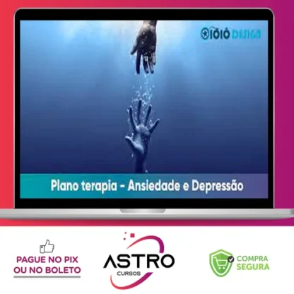 Plano Terapia Para Ultrapassar Ansiedade e Depressão - Francisco Capelo