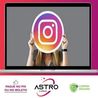 Segredos do Instagram 2.0 - Carlos Gomes